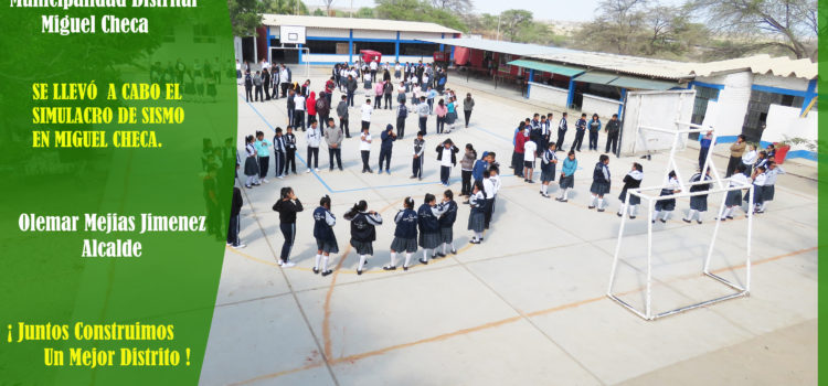 SE LLEVÓ A CABO EL SIMULACRO DE SISMO EN MIGUEL CHECA.