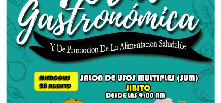 ✅FERIA GASTRONÓMICA Y DE PROMOCIÓN DE LA ALIMENTACIÓN SALUDABLE.