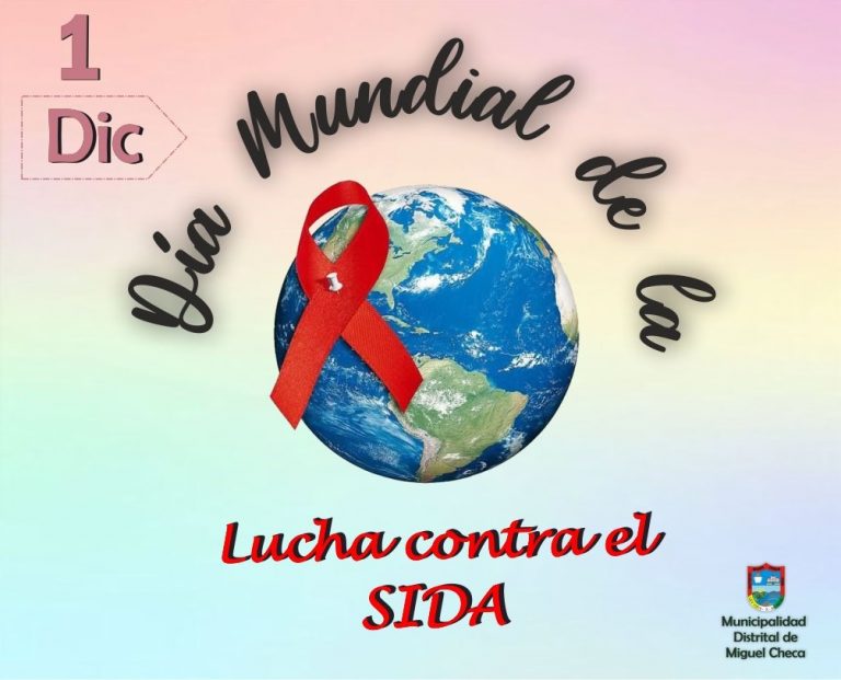 Dia Mundial De La Lucha Contra El Sida Municipalidad Distrital De Miguel Checa 3454